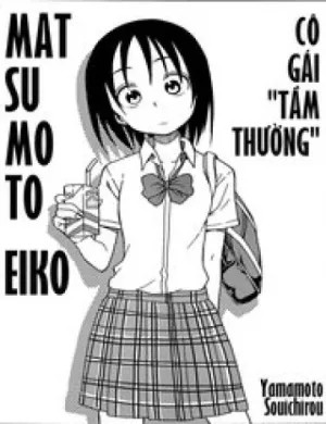 Truyện tranh Matsumoto Eeko Wa Futsuu No Ko