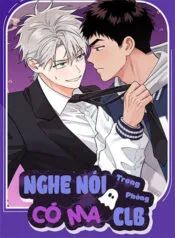 Nghe Nói Có Ma Trong Phòng CLB