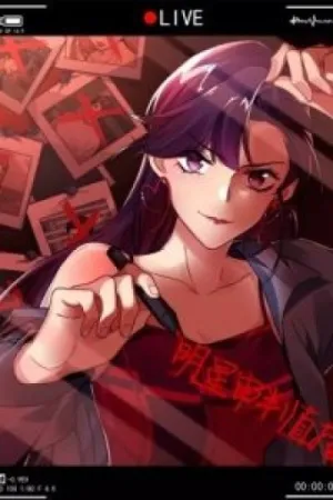 Truyện tranh Thẩm Phán Minh Tinh Livestream