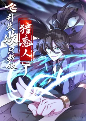 Truyện tranh Phi Thăng Thất Bại, Đành Phải Làm Liệp Ma Nhân