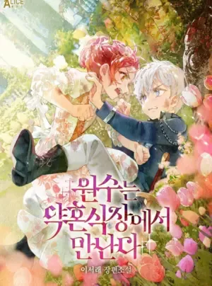 [NOVEL] Gặp Lại Kẻ Thù Ở Lễ Đính Hôn