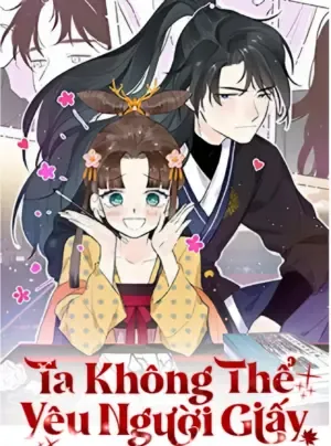 Ta Không Thể Yêu Người Giấy