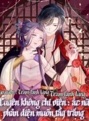 Truyện tranh Xuyên Không Chi Viện : Ác Nữ Phản Diện Muốn Tẩy Trắng