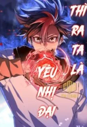 Truyện tranh Thì Ra Ta Là Yêu Nhị Đại