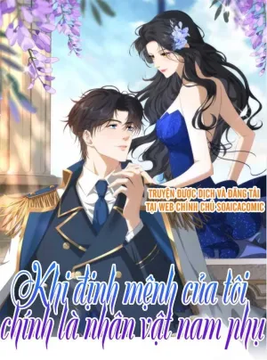 Truyện tranh Khi Định Mệnh Của Tôi Chính Là Nhân Vật Nam Phụ