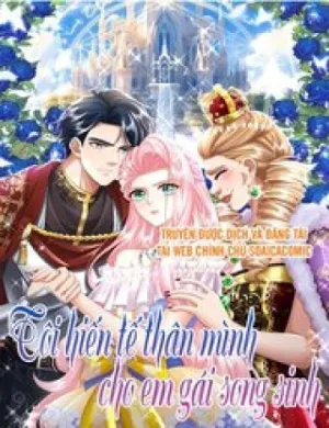 Truyện tranh Tôi Hiến Tế Thân Mình Cho Em Gái Song Sinh