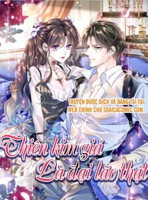 Truyện tranh Thiên Kim Giả Là Đại Lão Thật