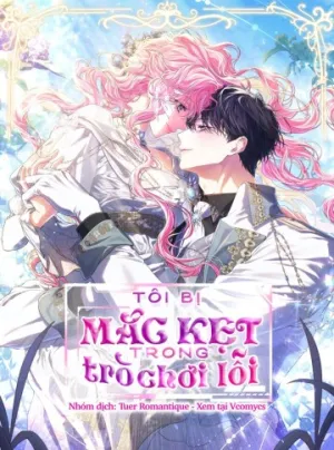 Truyện tranh Tôi Bị Mắc Kẹt Trong Trò Chơi Lỗi