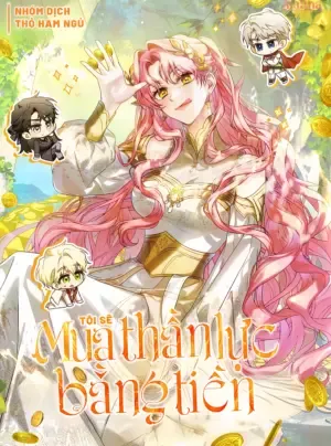 Truyện tranh Tôi Sẽ Mua Thần Lực Bằng Tiền!