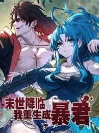 Truyện tranh Tôi Trọng Sinh Thành Bạo Quân Ngày Tận Thế