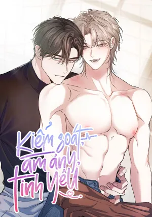 Truyện tranh Kiểm Soát, Ám Ảnh, Tình Yêu