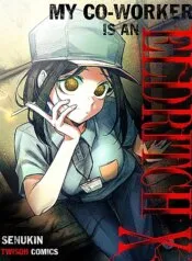 Truyện tranh Đồng Nghiệp Tôi Là Một Quái Vật Tà Dị!