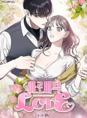 [KHÔNG CHE] [18+] Aromatic Love