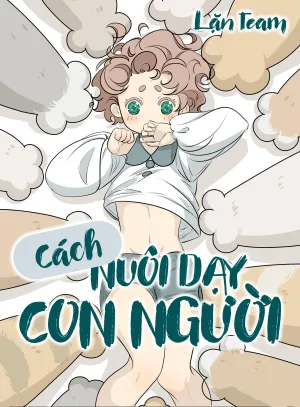 Cách Nuôi Dạy Con Người