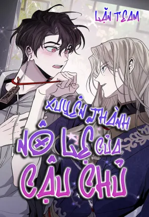 Xuyên Thành Nô Lệ Của Cậu Chủ