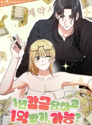 [ 18+ ] Bị giam 1 năm để lấy 1 tỷ won, chịu không?”