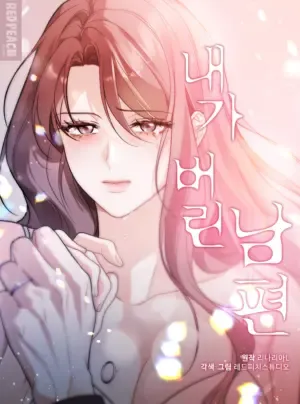 〔18+〕Người Chồng Tôi Từng Ruồng Bỏ