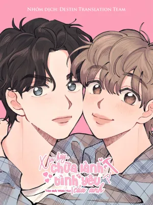 Truyện tranh Xin hãy chữa lành tình yêu của anh