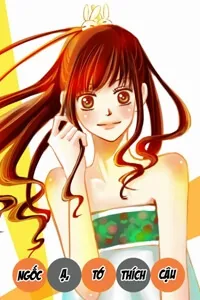 Truyện tranh Ngốc ạ, tớ thích cậu