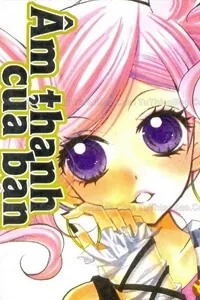 Truyện tranh ÂM THANH CỦA BẠN