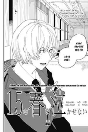 Truyện tranh Đừng làm mùa xuân tuổi 15 phát khóc