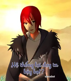 Truyện tranh Hệ thống lại dạy ta bậy bạ