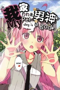 Truyện tranh Chú Chó Cưng Của Tôi Là Thần
