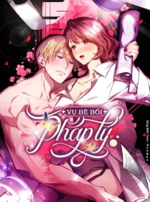 Truyện tranh [ 18+ ] Vụ Bê Bối Pháp Lý