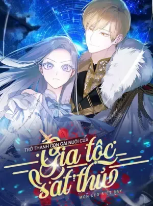 Trở Thành Con Gái Nuôi Của Gia Tộc Sát Thủ