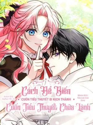 Truyện tranh Cách Để Biến Cuốn Tiểu Thuyết Bi Kịch Thành Cuốn Tiểu Thuyết Chữa Lành