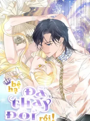 Truyện tranh [ 18+ ] Bệ hạ đã thay đổi rồi!