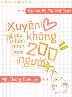 Truyện tranh Xuyên Không Vào Nhóm Nhạc Nam 200 Người