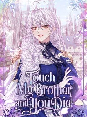 Truyện tranh [Novel] Động Vào Em Trai Tôi Xem, Các Người Chết Chắc