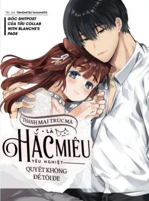 Truyện tranh [18+] Thanh Mai Trúc Mã Là Hắc Miêu Yêu Nghiệt