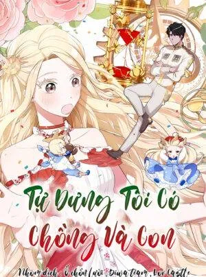 Truyện tranh Tự Nhiên Tôi Có Chồng Và Con