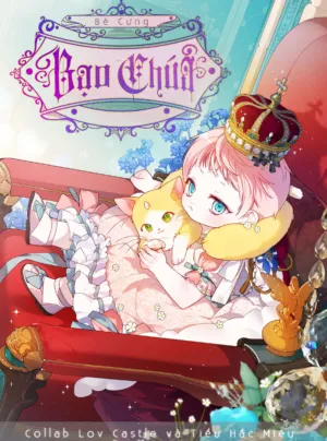 Bé Cưng Bạo Chúa