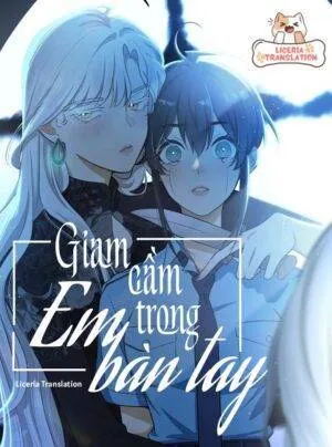 Truyện tranh Giam Cầm Em Trong Bàn Tay