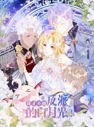 Truyện tranh Tôi Không Muốn Làm Bạch Nguyệt Quang Của Phản Diện