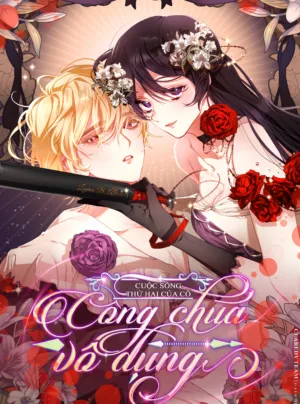 Truyện tranh Cuộc Sống Thứ Hai Của Cô Công Chúa Vô Dụng