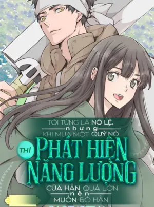 Truyện tranh [15+] Tôi Từng Là Một Nô Lệ, Nhưng Khi Mua Một Quỷ Nô Thì Phát Hiện Năng Lượng Của Hắn Quá Lớn Nên Muốn Bỏ Hắn Nha...