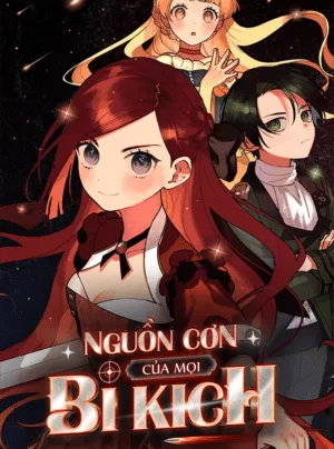 Truyện tranh Nguồn Cơn Của Mọi Bi Kịch