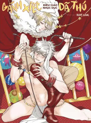 Truyện tranh Gánh Xiếc Điều Giáo Nhục Dục Dã Thú