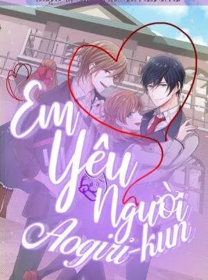 Truyện tranh Em Yêu Người, Aogiri-kun