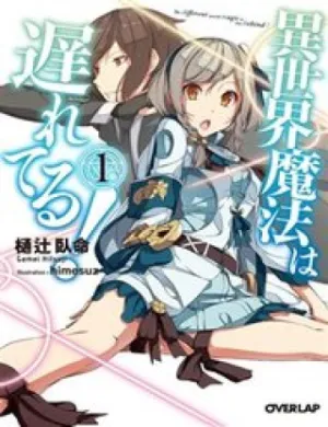 Truyện tranh Isekai Mahou Wa Okureteru