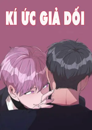 Truyện tranh Kí Ức Giả Dối