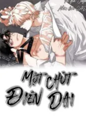 Truyện tranh Một Chút Điên Dại