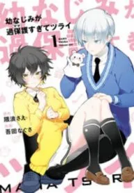 Truyện tranh Osananajimi Ga Mamasugite Tsurai