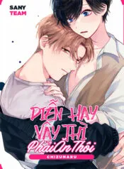 Truyện tranh Diễn Hay Vậy Thì Phải Ăn Thôi