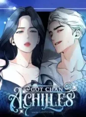 Truyện tranh [19+] Gót Chân Achilles