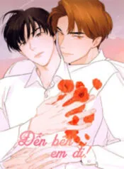 Truyện tranh Đến Bên Em Đi!